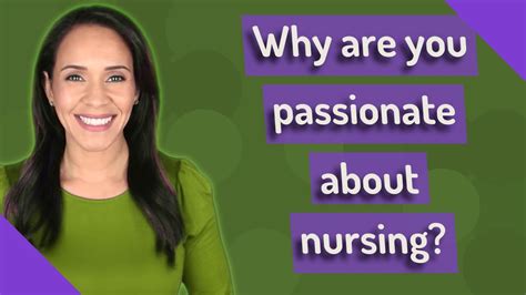 why are you passionate about nursing